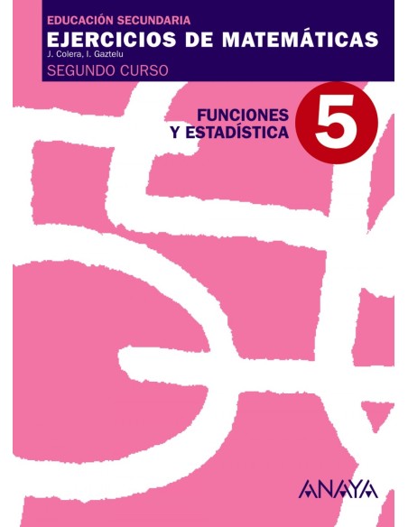 EJERCICIOS MATEMATICAS 5 2ºESOFUNCIONES ESTADISTICA